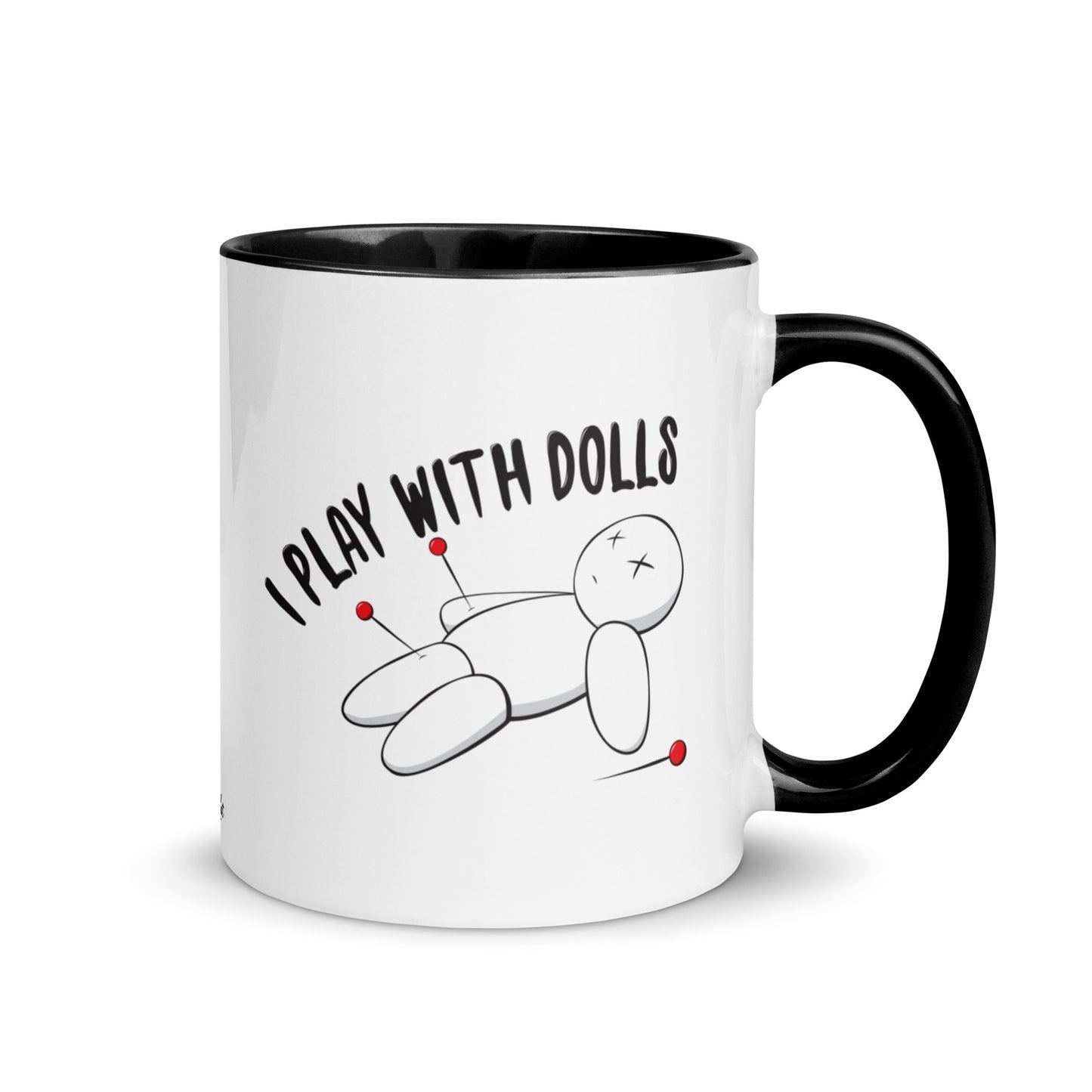 I Play With Dolls - Ceramic Mug