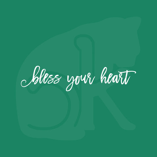 Standalone watermarked graphic in an excessively twee font: "bless your heart"