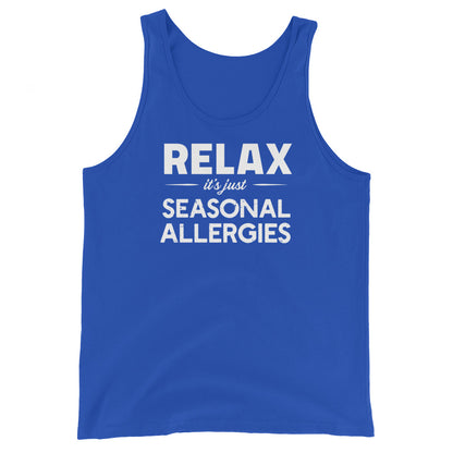 True Royal blue unisex tank top with white graphic: "RELAX it's just SEASONAL ALLERGIES"