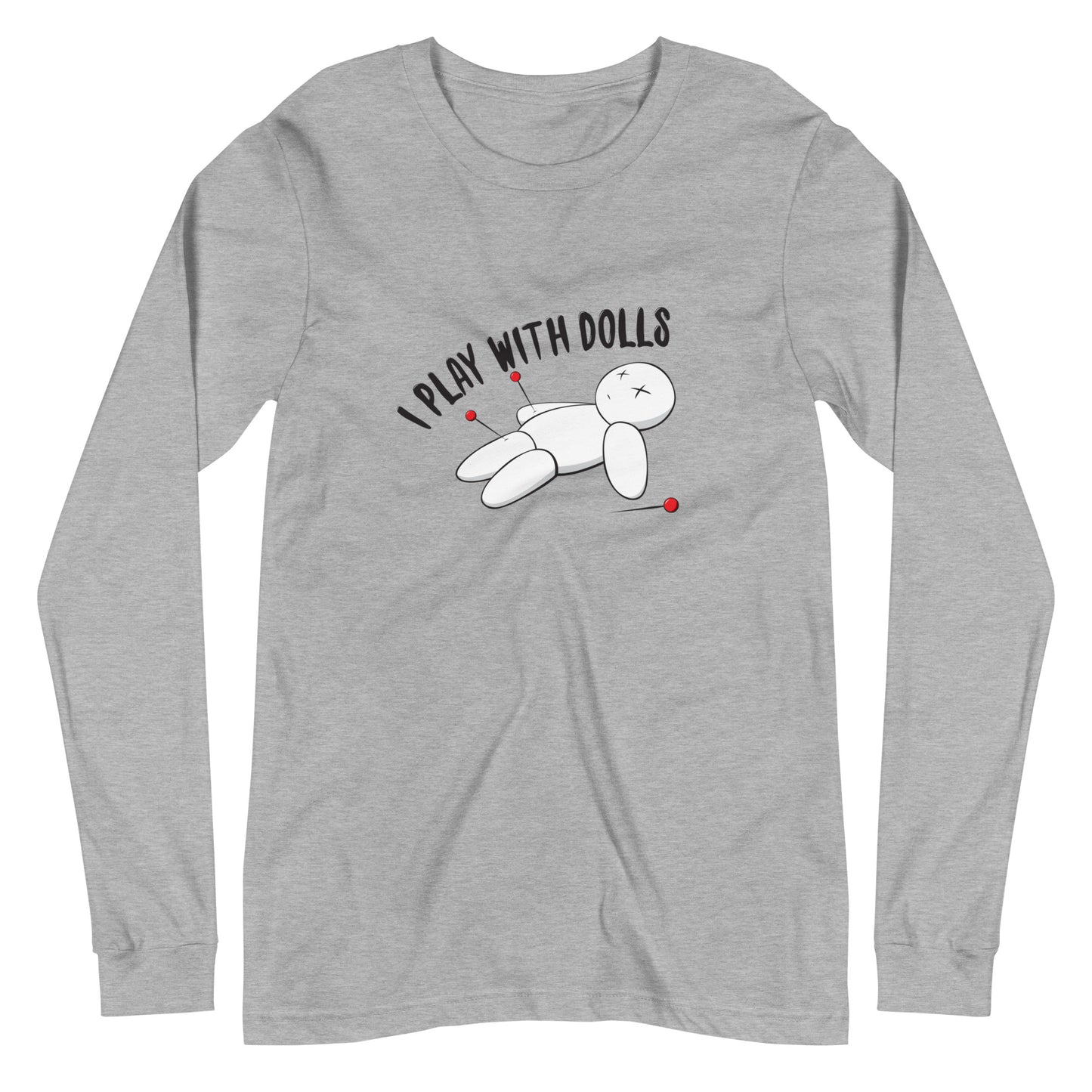 Athletic Heather long-sleeve t-shirt with graphic of white voodoo doll with Xs for eyes stuck with several pins and text "I PLAY WITH DOLLS"