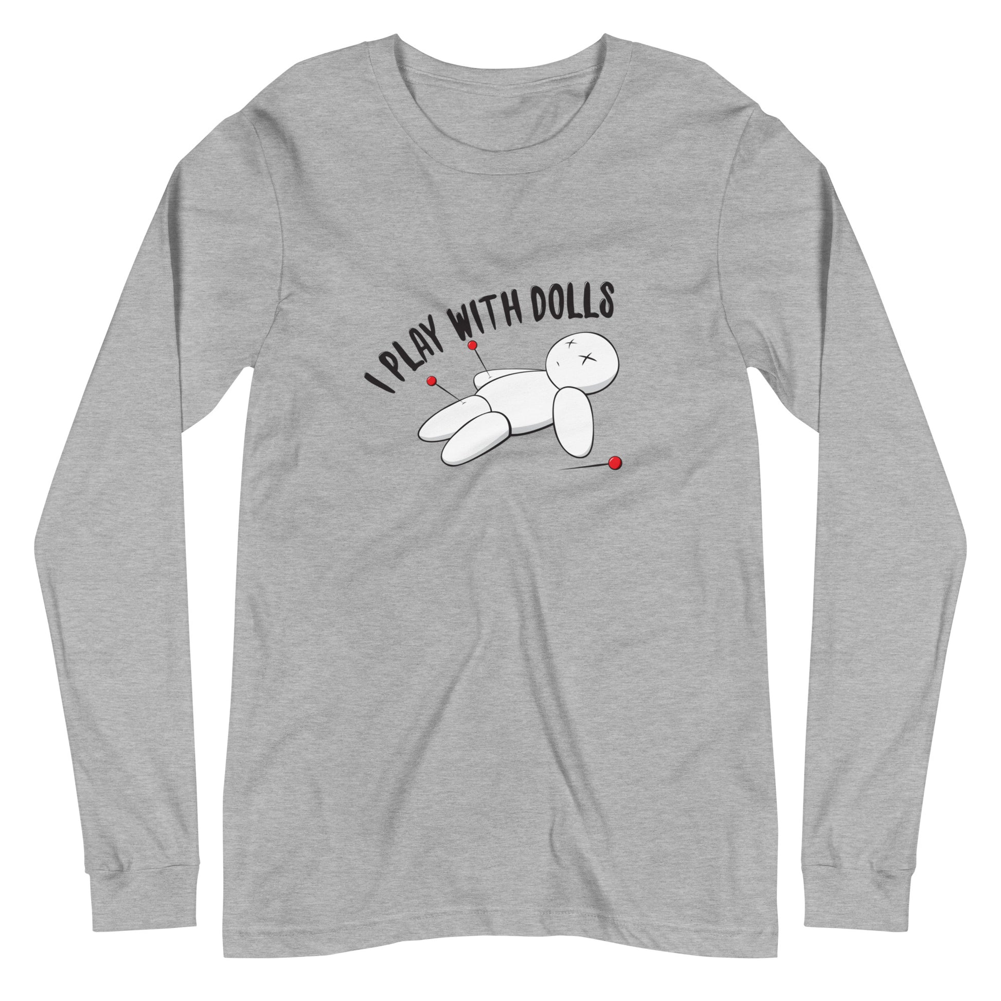 Athletic Heather long-sleeve t-shirt with graphic of white voodoo doll with Xs for eyes stuck with several pins and text "I PLAY WITH DOLLS"