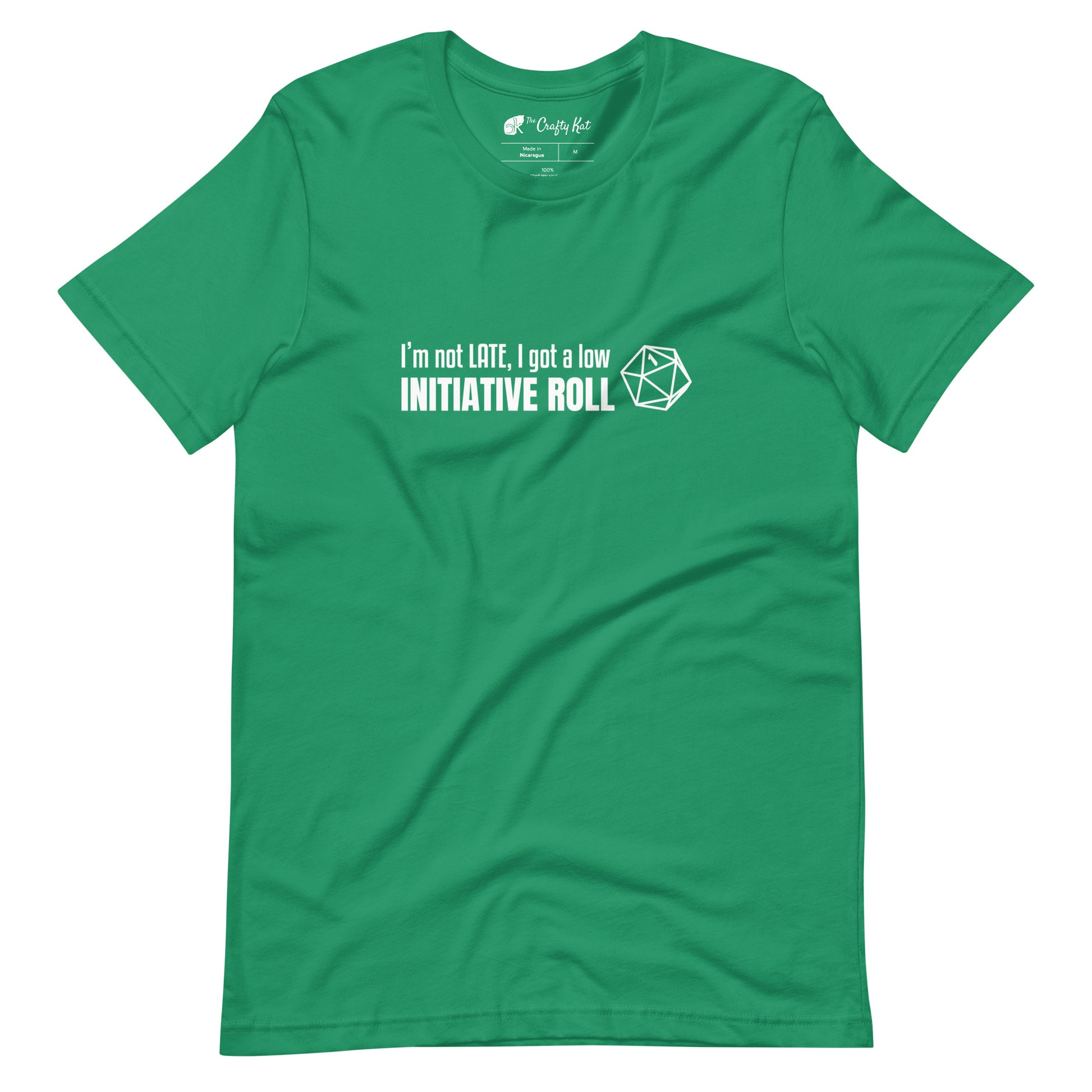 Kelly green unisex t-shirt with a graphic of a d20 (twenty-sided die) showing a roll of "1" and text: "I'm not LATE, I got a low INITIATIVE ROLL"