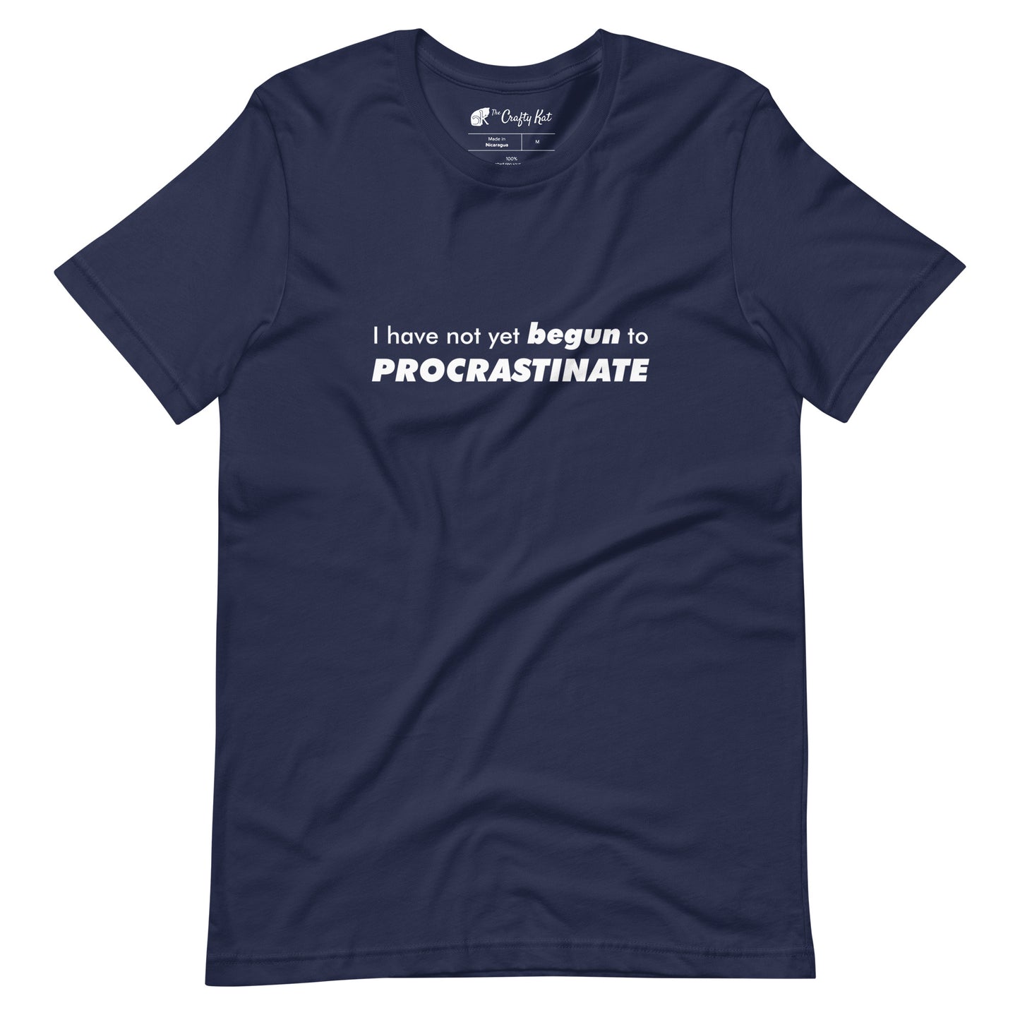 Navy t-shirt with text graphic: "I have not yet BEGUN to PROCRASTINATE"