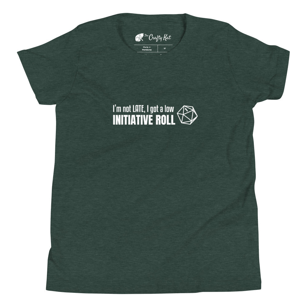 Heather Forest green youth t-shirt with a graphic of a d20 (twenty-sided die) showing a roll of "1" and text: "I'm not LATE, I got a low INITIATIVE ROLL"