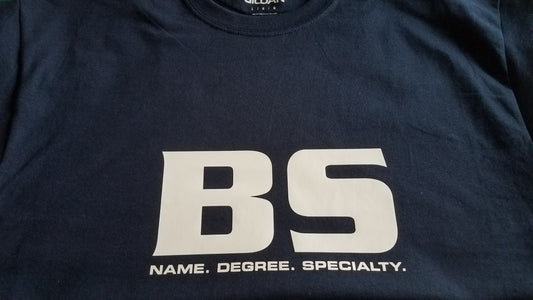 B.S. - Custom T-shirt