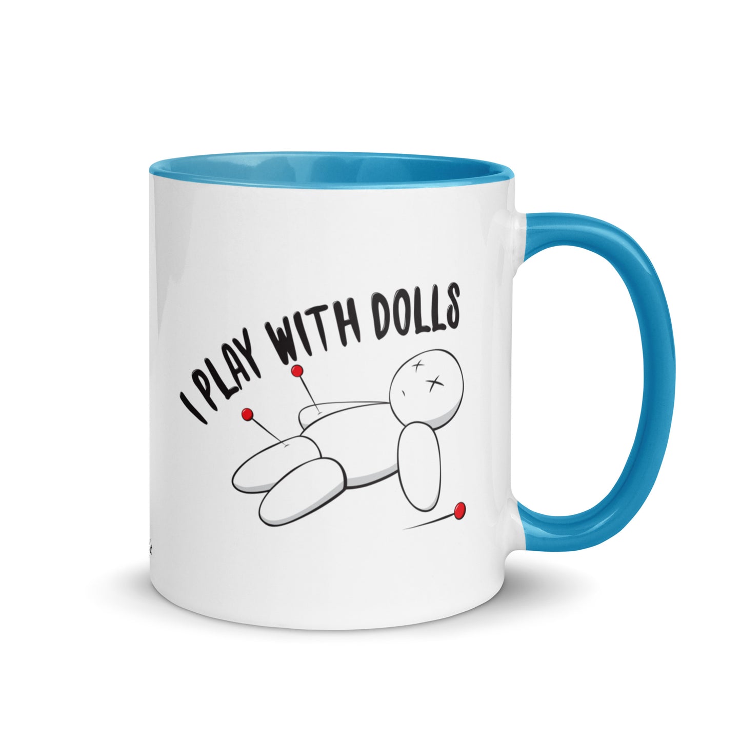 I Play With Dolls - Ceramic Mug