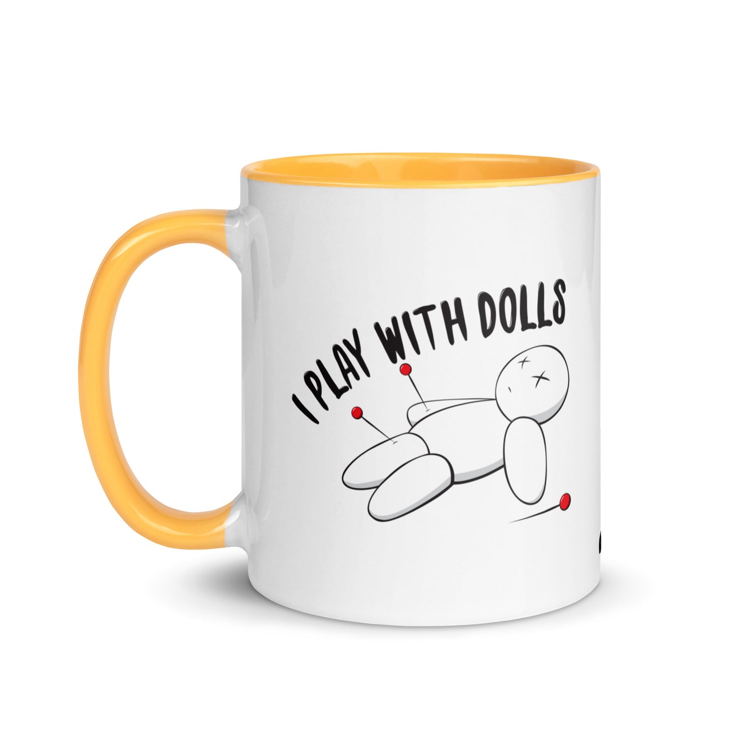 I Play With Dolls - Ceramic Mug