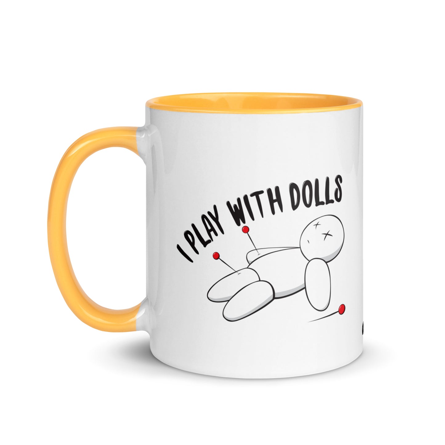 I Play With Dolls - Ceramic Mug