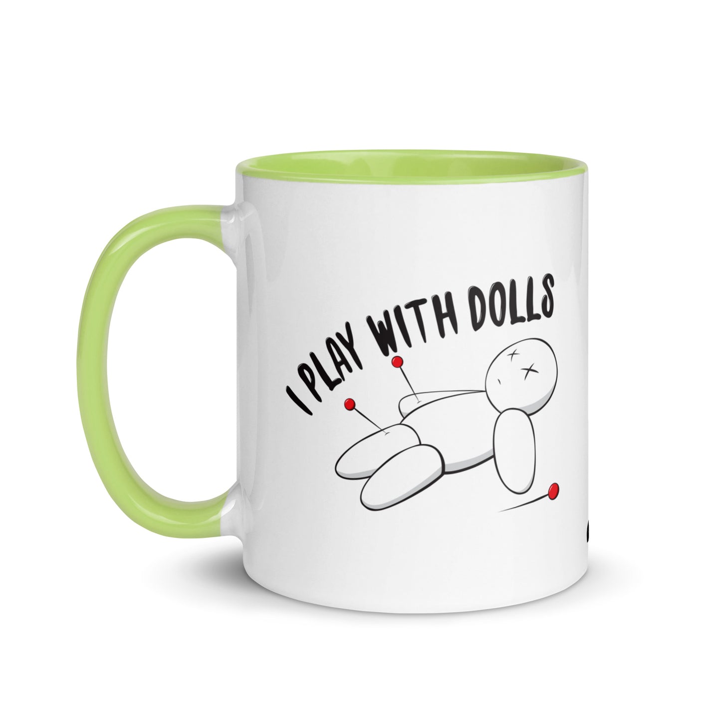 I Play With Dolls - Ceramic Mug