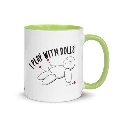 I Play With Dolls - Ceramic Mug