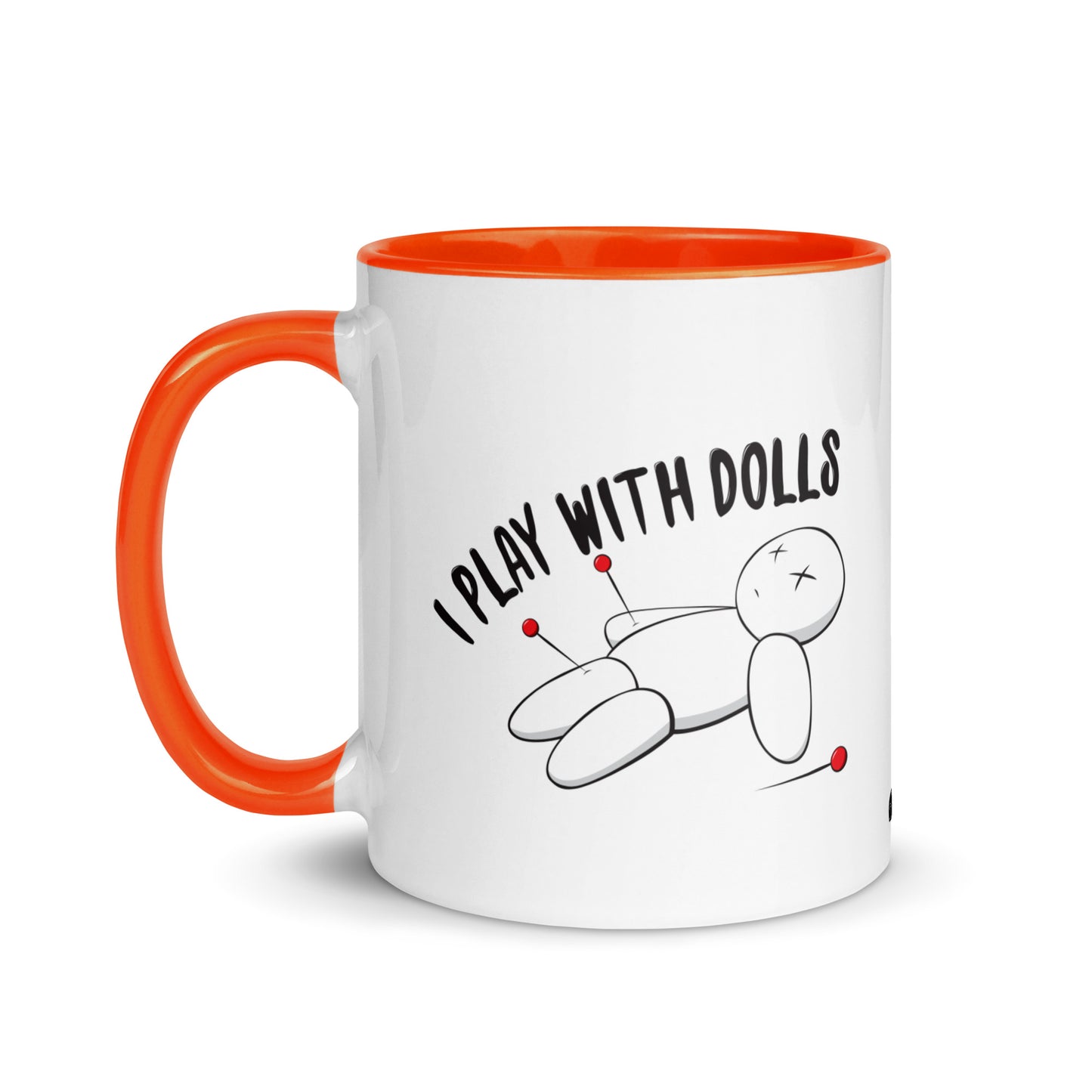 I Play With Dolls - Ceramic Mug