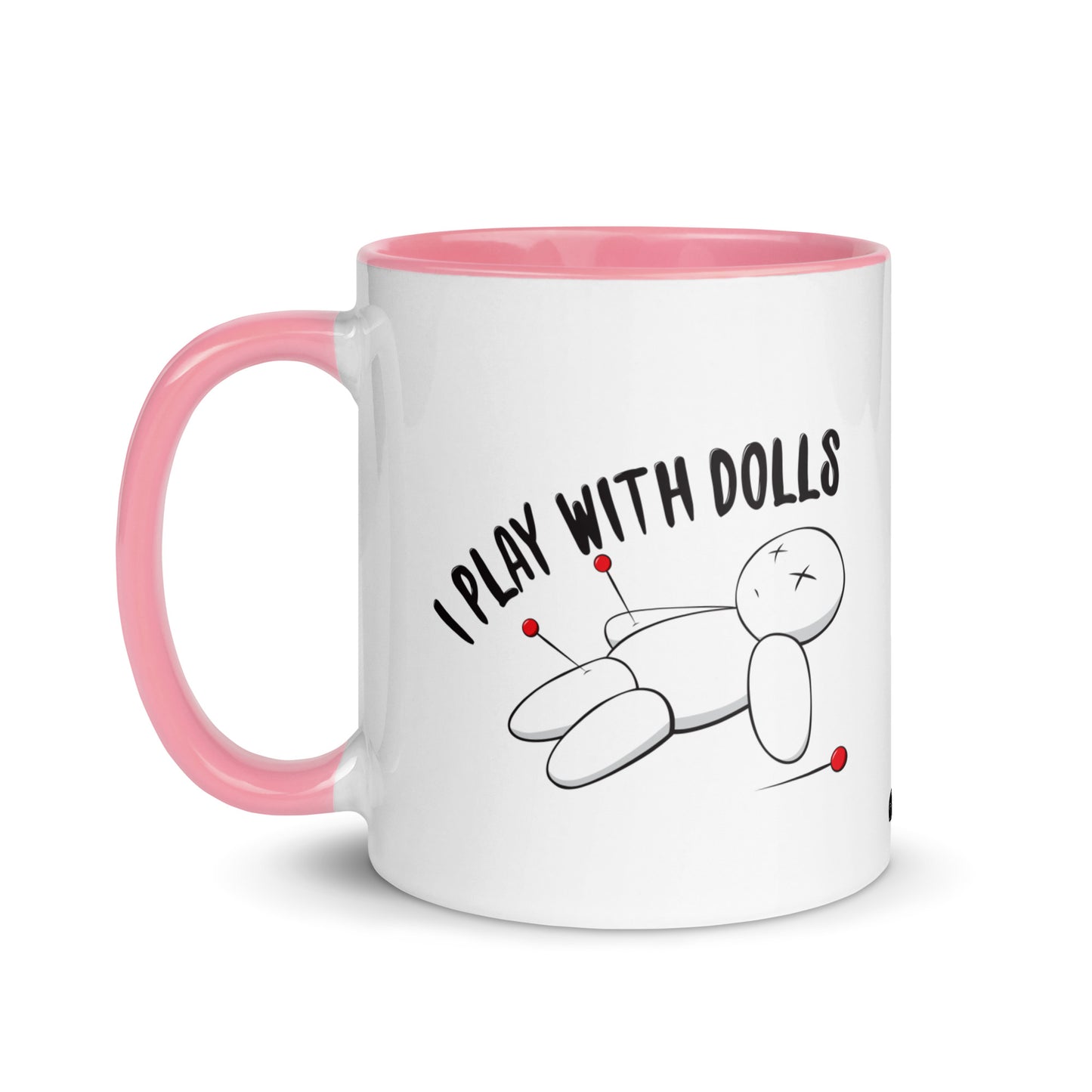 I Play With Dolls - Ceramic Mug