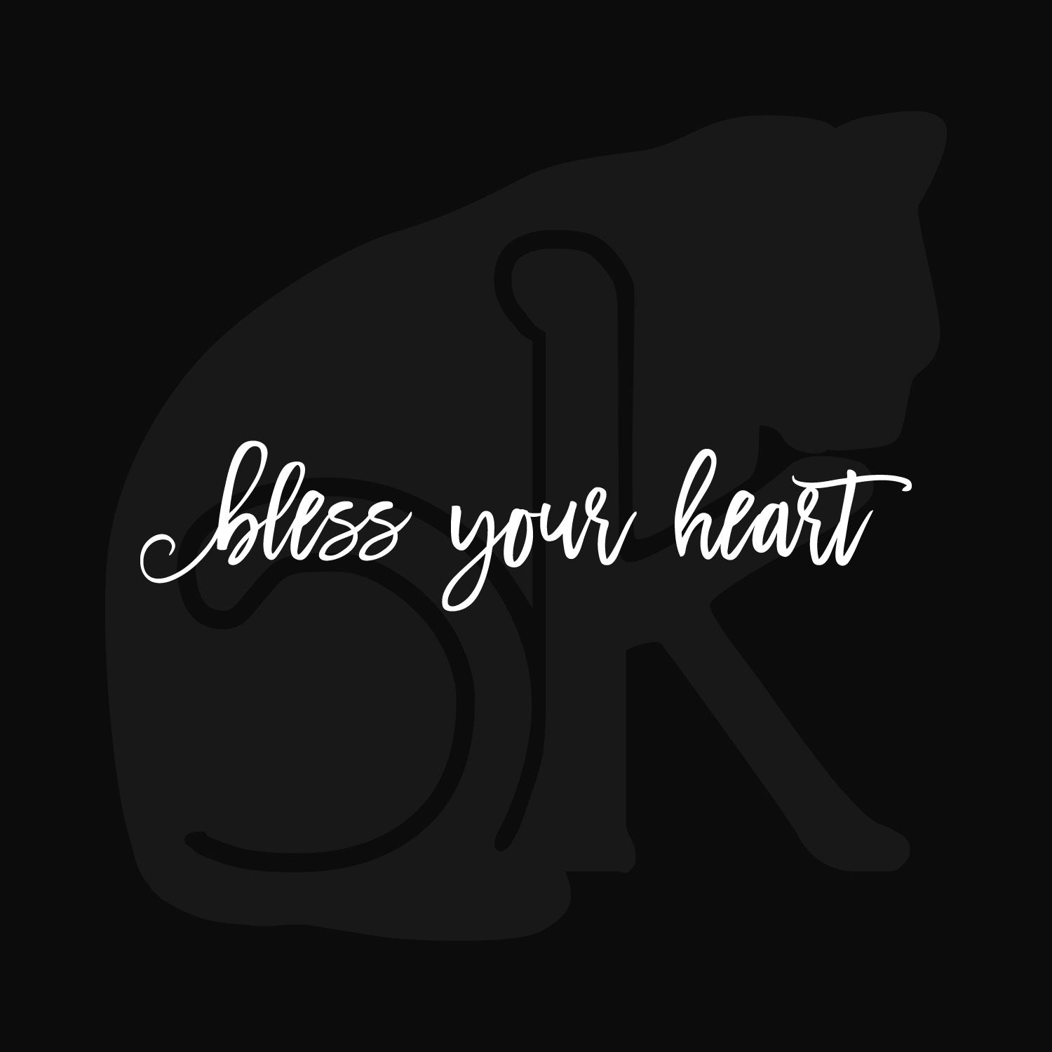 Standalone watermarked white graphic in an excessively twee font: "bless your heart"