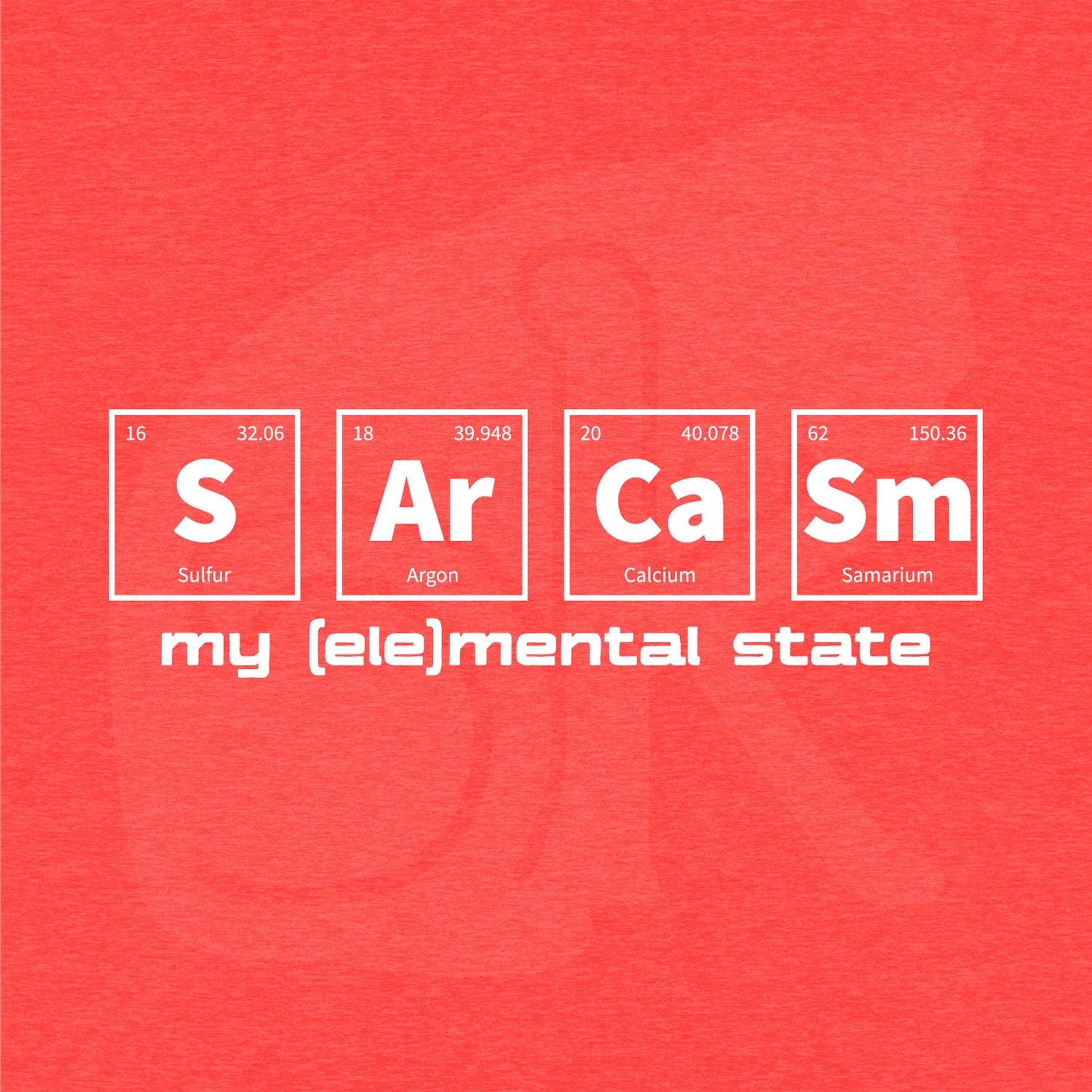 Watermarked standalone graphic of periodic table of elements symbols for Sulfur (S), Argon (Ar), Calcium (Ca), and Samarium (Sm) and text "my (ele)mental state"