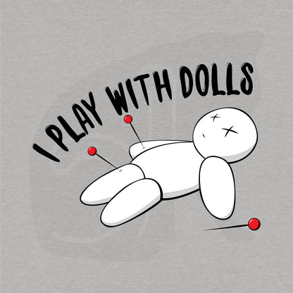 Standalone watermarked graphic of white voodoo doll with Xs for eyes stuck with several pins and text "I PLAY WITH DOLLS"