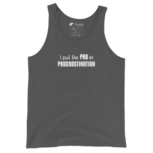 Asphalt grey unisex tank top with text graphic: "I put the PRO in PROCRASTINATION"
