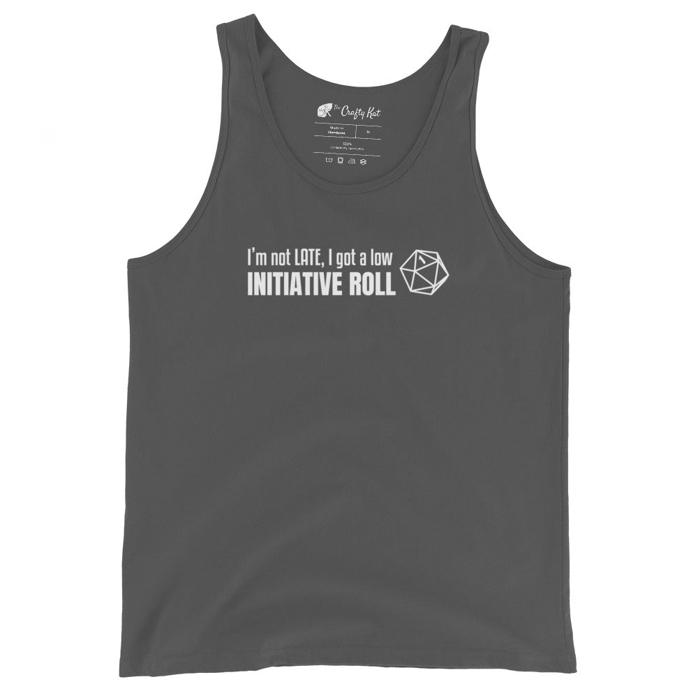 Asphalt grey unisex tank top with a graphic of a d20 (twenty-sided die) showing a roll of "1" and text: "I'm not LATE, I got a low INITIATIVE ROLL"