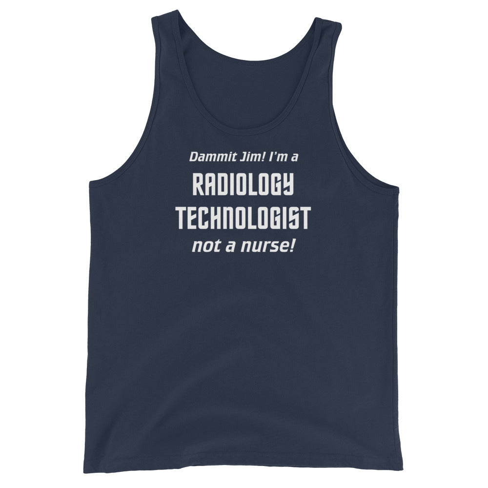 Navy unisex tank top with text graphic in Star Trek font: "Dammit Jim! I'm a RADIOLOGY TECHNOLOGIST not a nurse!"