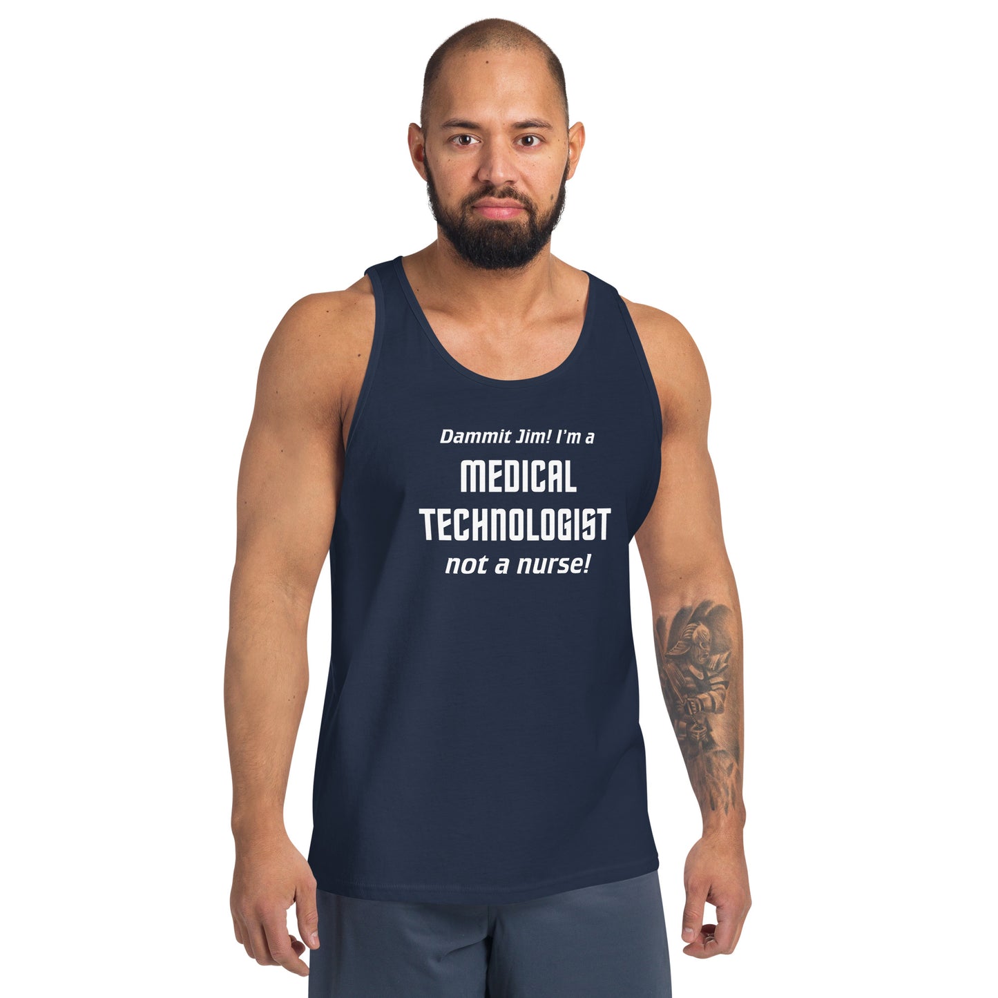 Model wearing navy tank top with text graphic in Star Trek font: "Dammit Jim! I'm a MEDICAL TECHNOLOGIST not a nurse!"