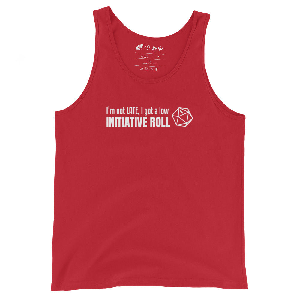 Red unisex tank top with a graphic of a d20 (twenty-sided die) showing a roll of "1" and text: "I'm not LATE, I got a low INITIATIVE ROLL"
