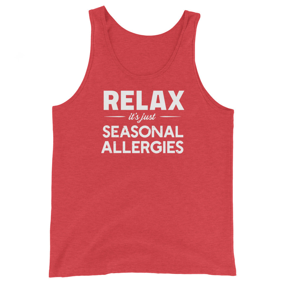 Red Tri-blend unisex tank top with white graphic: "RELAX it's just SEASONAL ALLERGIES"