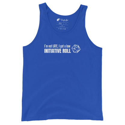 True Royal blue unisex tank top with a graphic of a d20 (twenty-sided die) showing a roll of "1" and text: "I'm not LATE, I got a low INITIATIVE ROLL"