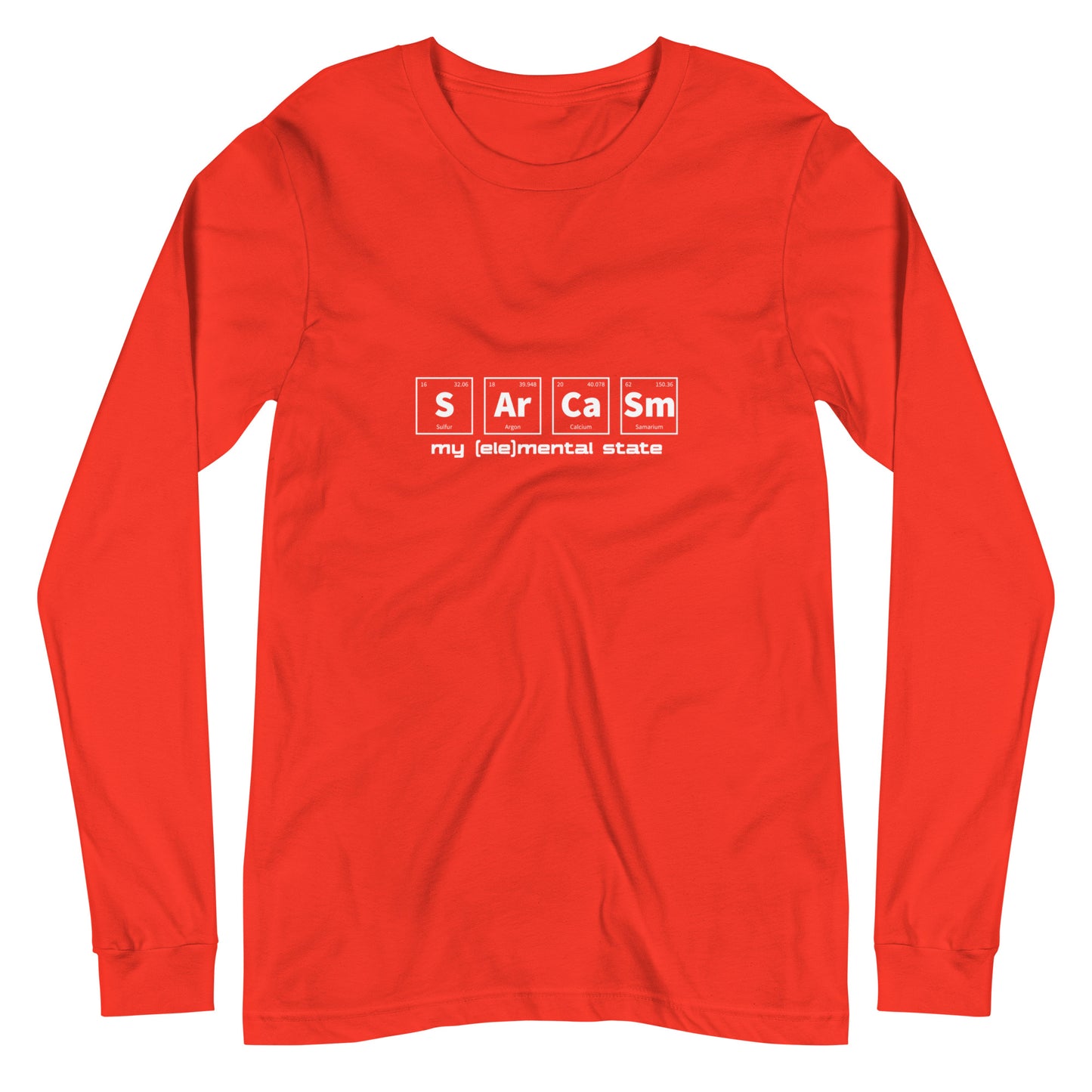 Poppy (bright red) long sleeve t-shirt with graphic of periodic table of elements symbols for Sulfur (S), Argon (Ar), Calcium (Ca), and Samarium (Sm) and text "my (ele)mental state"