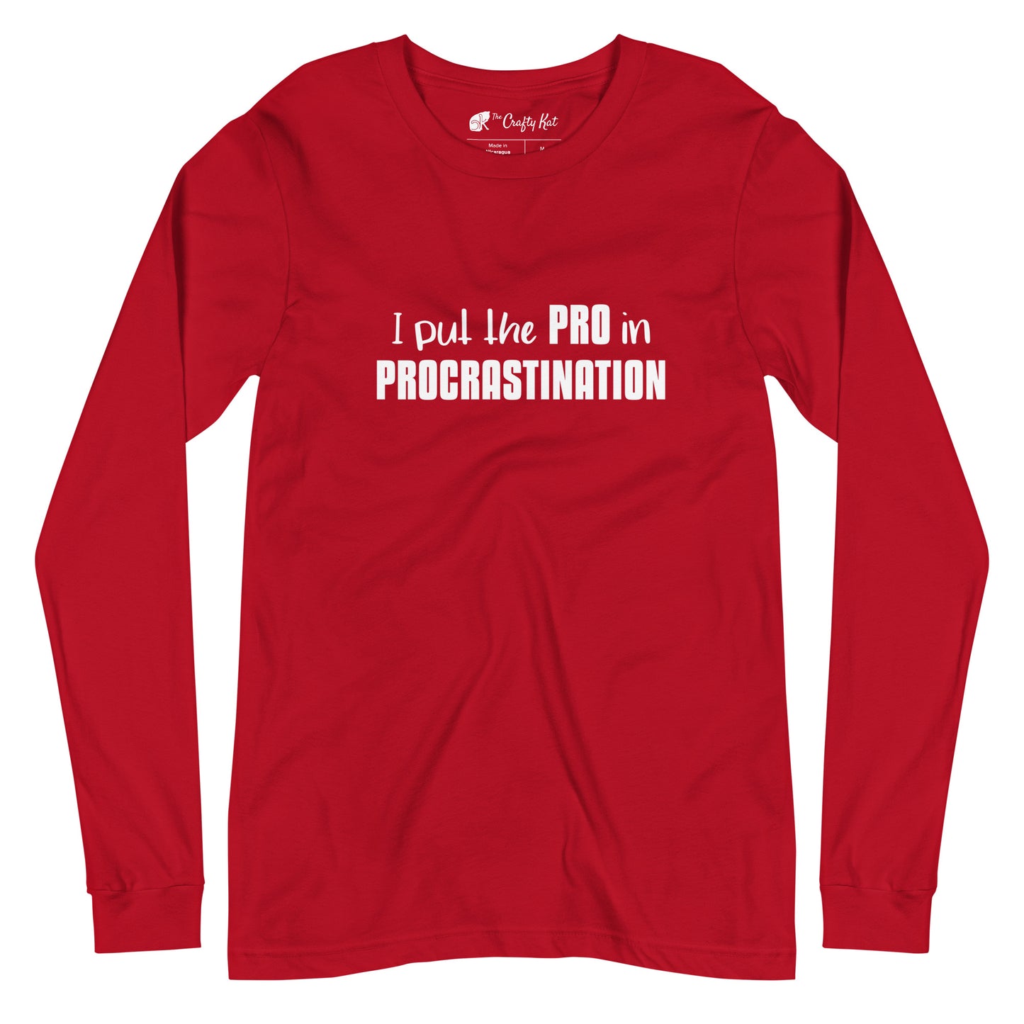 Red long-sleeve shirt with text graphic: "I put the PRO in PROCRASTINATION"