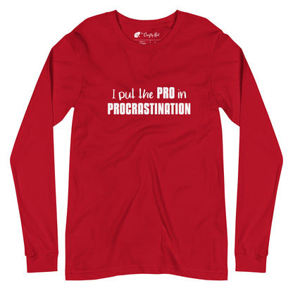 Red long-sleeve shirt with text graphic: "I put the PRO in PROCRASTINATION"