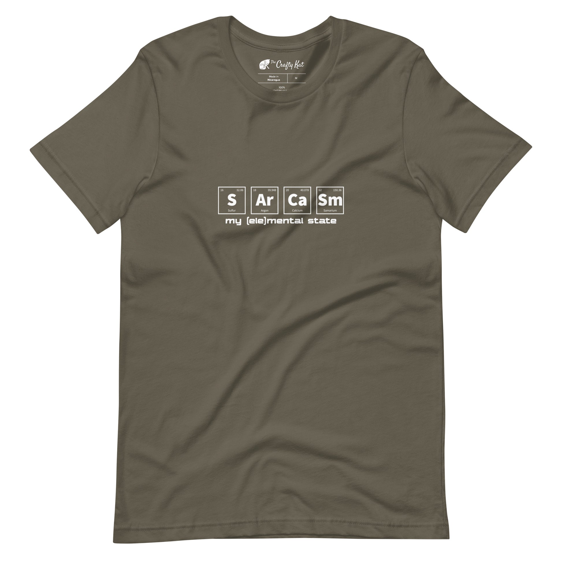 Army (olive tan) t-shirt with graphic of periodic table of elements symbols for Sulfur (S), Argon (Ar), Calcium (Ca), and Samarium (Sm) and text "my (ele)mental state"