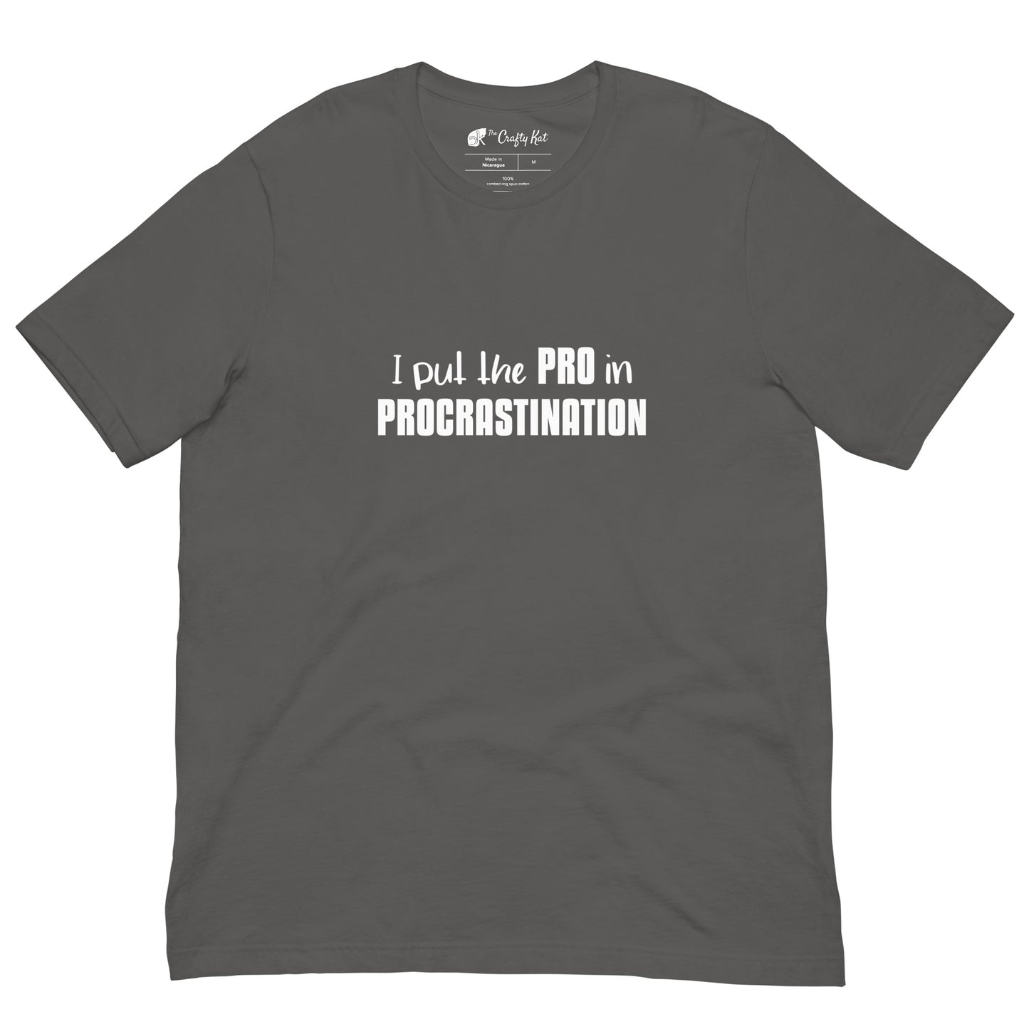 Asphalt grey unisex t-shirt with text graphic: "I put the PRO in PROCRASTINATION"