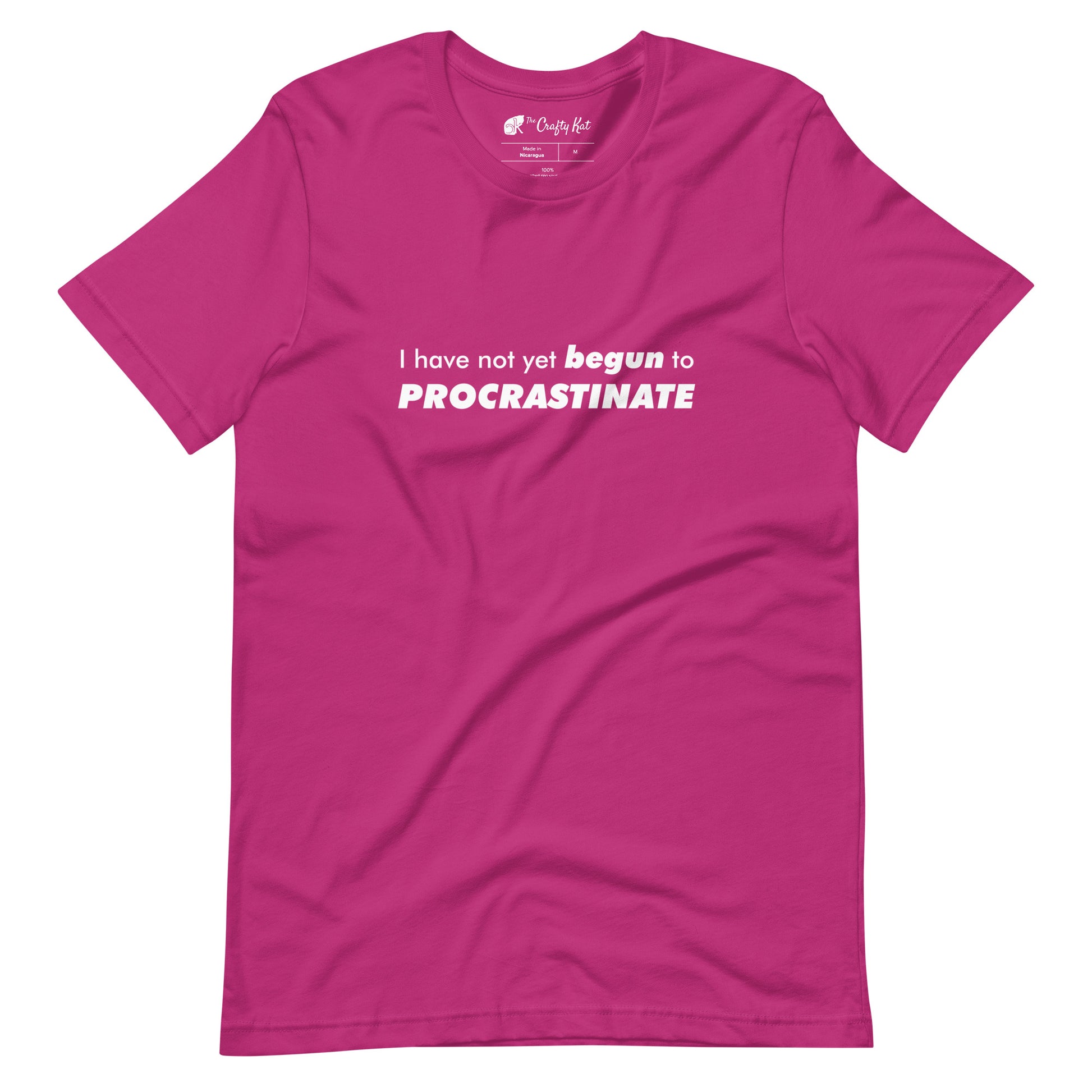 Berry (magenta) t-shirt with text graphic: "I have not yet BEGUN to PROCRASTINATE"