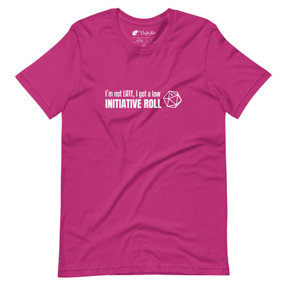 Berry (magenta) unisex t-shirt with a graphic of a d20 (twenty-sided die) showing a roll of "1" and text: "I'm not LATE, I got a low INITIATIVE ROLL"