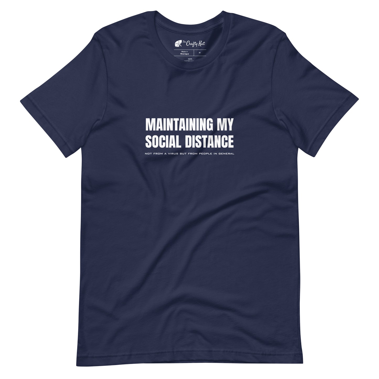 Navy t-shirt with white graphic: "MAINTAINING MY SOCIAL DISTANCE not from a virus but from people in general"