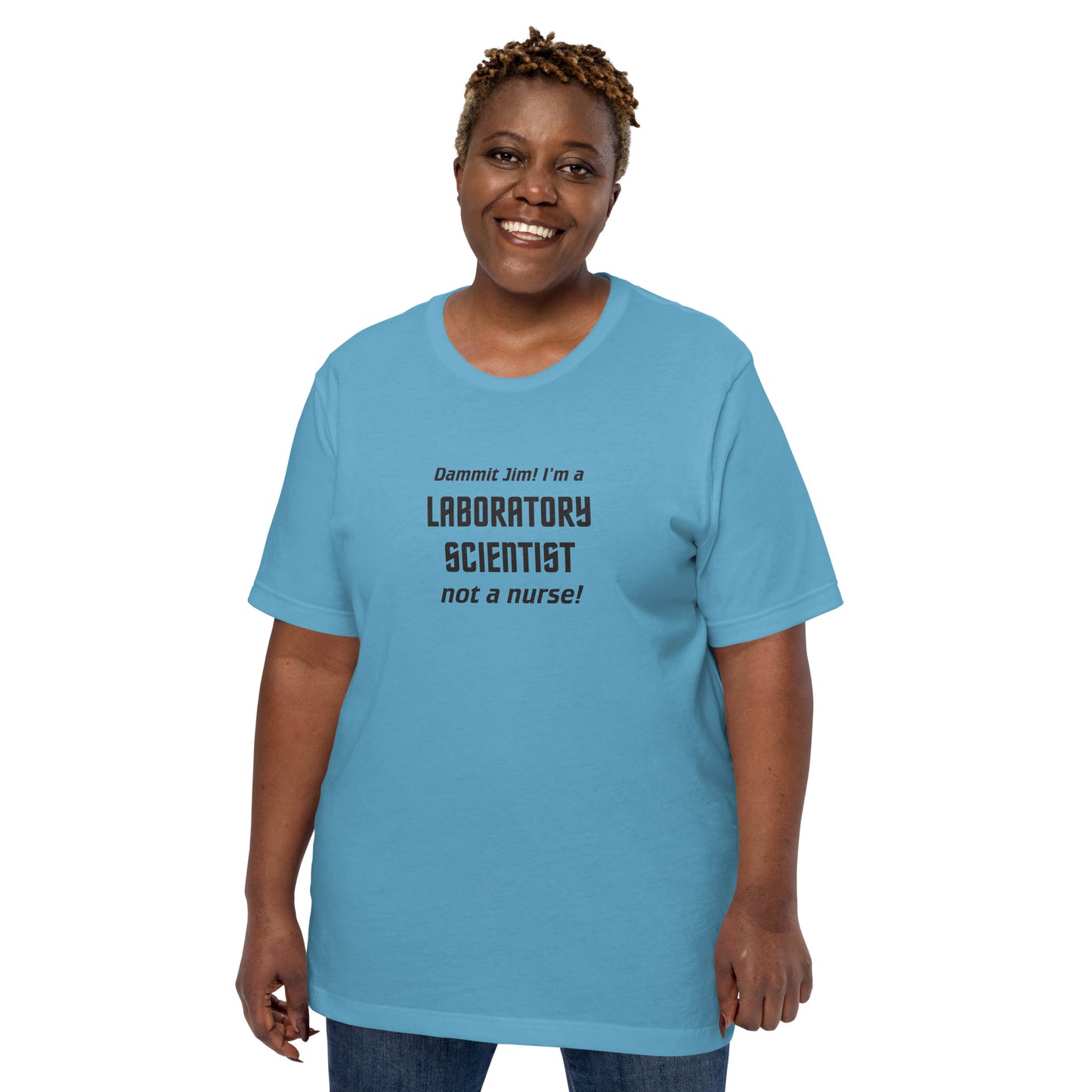Model wearing Ocean Blue t-shirt with text graphic in Star Trek font: "Dammit Jim! I'm a LABORATORY SCIENTIST not a nurse!"