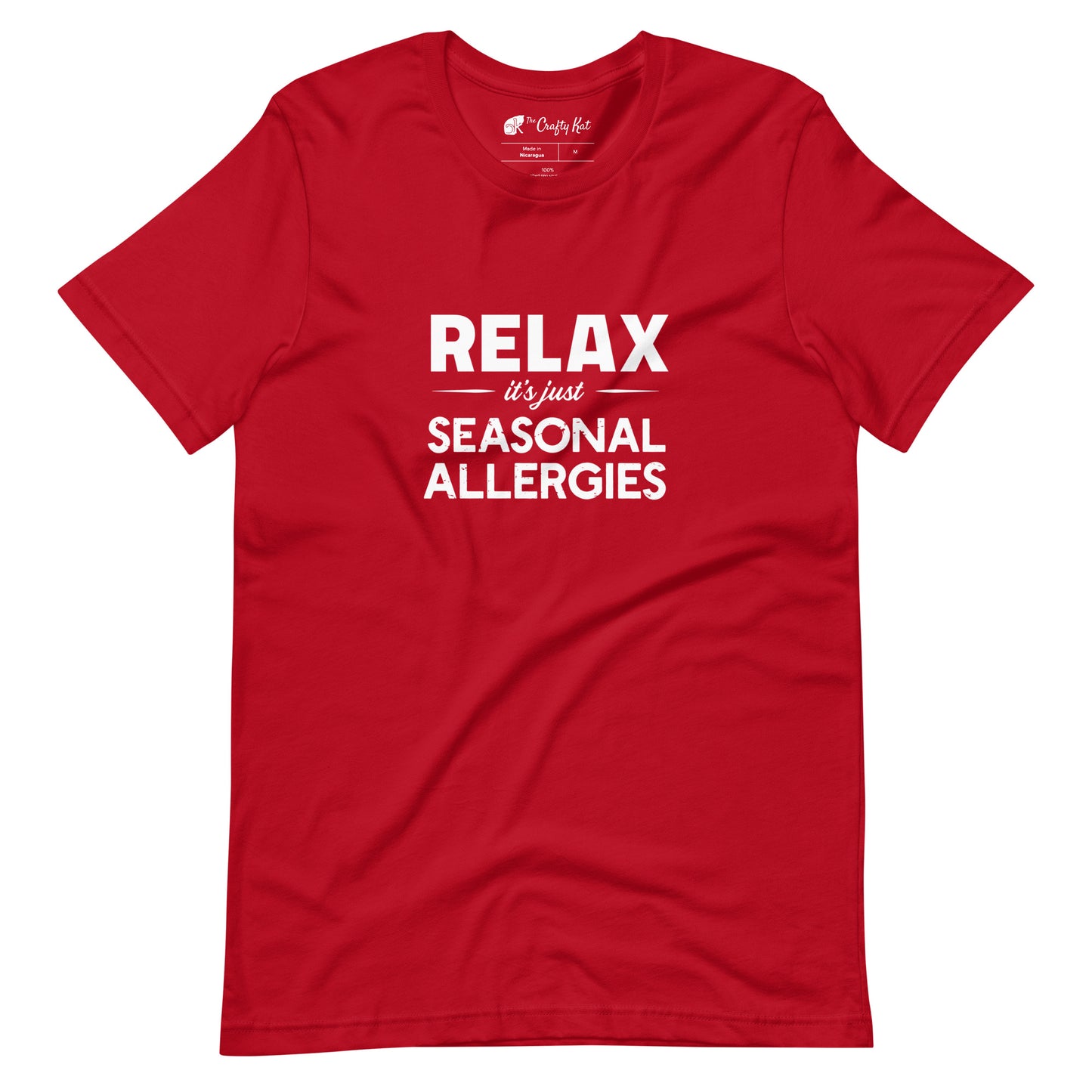 Red t-shirt with white graphic: "RELAX it's just SEASONAL ALLERGIES"