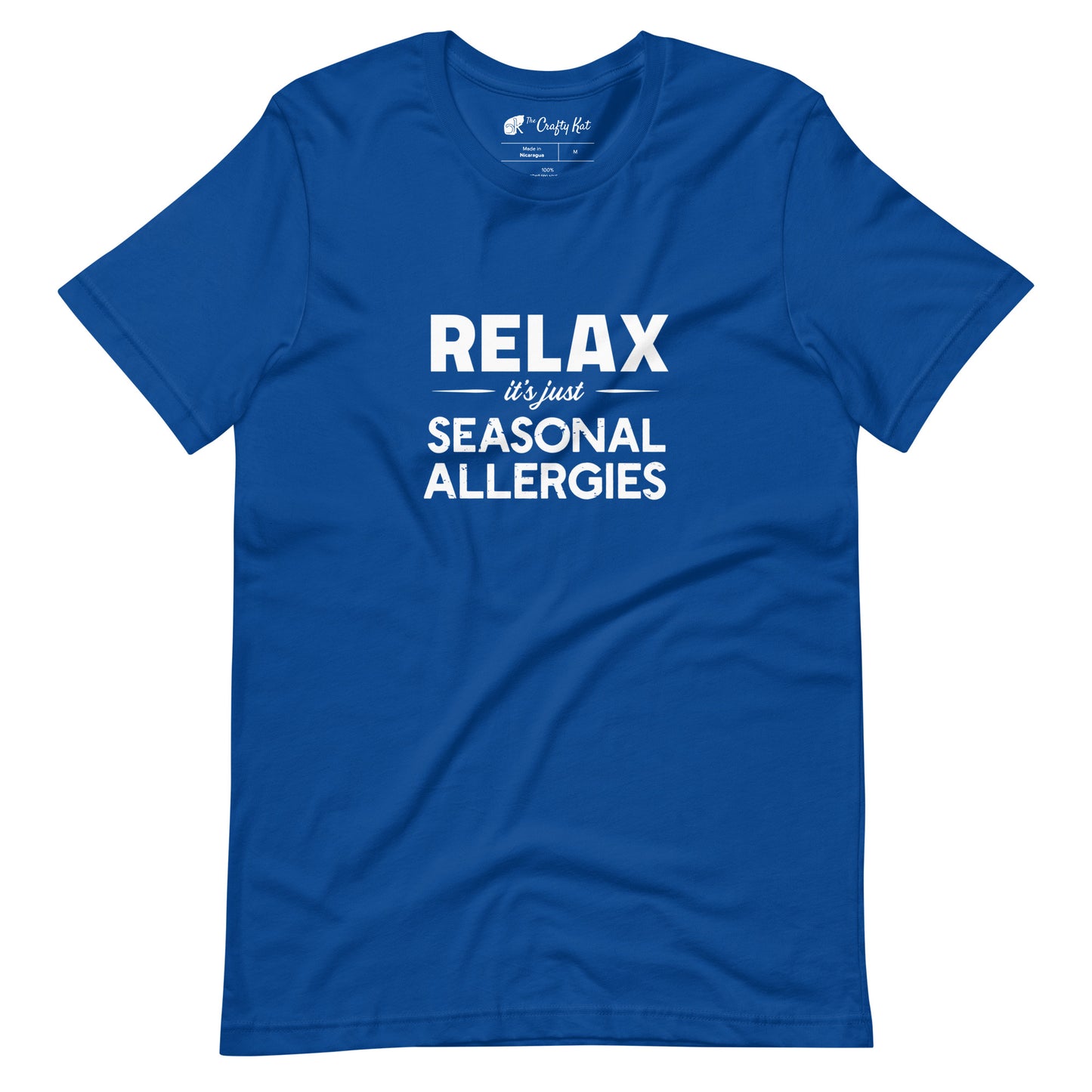 True Royal blue t-shirt with white graphic: "RELAX it's just SEASONAL ALLERGIES"