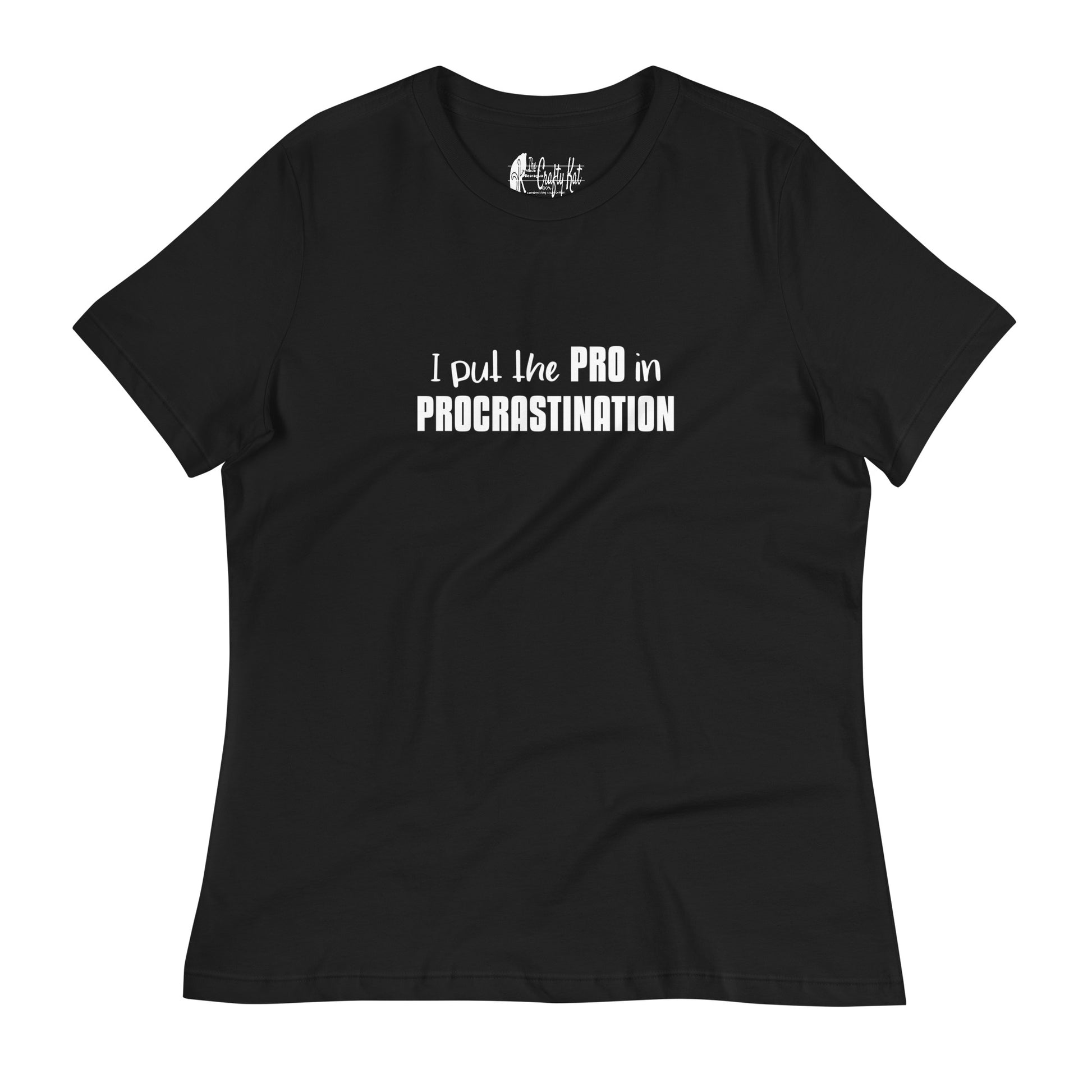 Black women's relaxed t-shirt with text graphic: "I put the PRO in PROCRASTINATION"