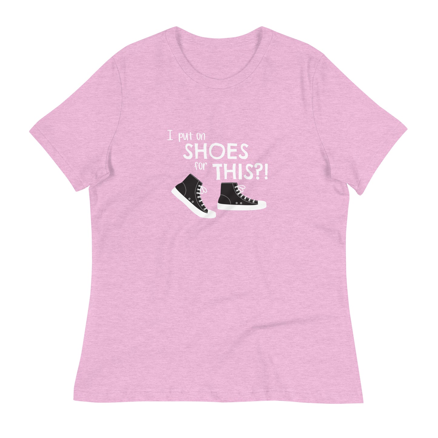 Heather Prism Lilac women's relaxed fit t-shirt with graphic of black and white canvas "chuck" sneakers and text: "I put on SHOES for THIS?!"