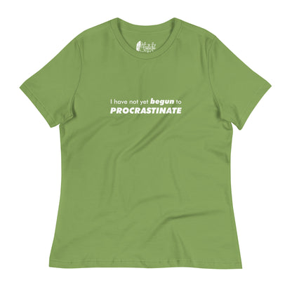 Leaf green women's relaxed-fit t-shirt with text graphic: "I have not yet BEGUN to PROCRASTINATE"