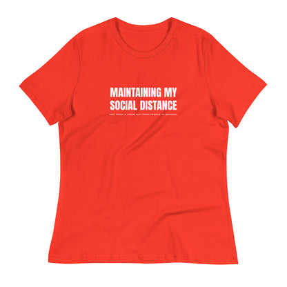 Poppy (bright red) women's relaxed fit t-shirt with white graphic: "MAINTAINING MY SOCIAL DISTANCE not from a virus but from people in general"