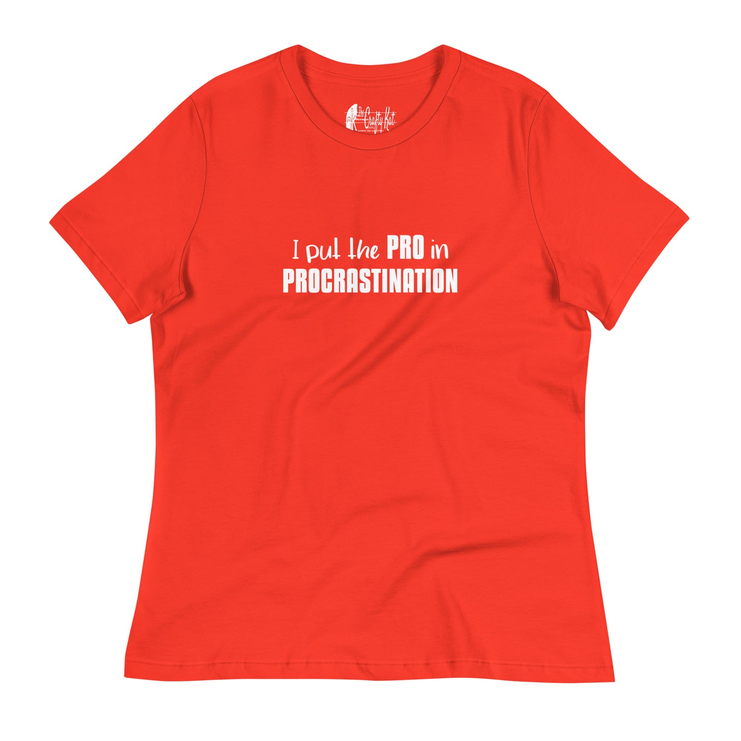 Poppy (bright red) women's relaxed t-shirt with text graphic: "I put the PRO in PROCRASTINATION"