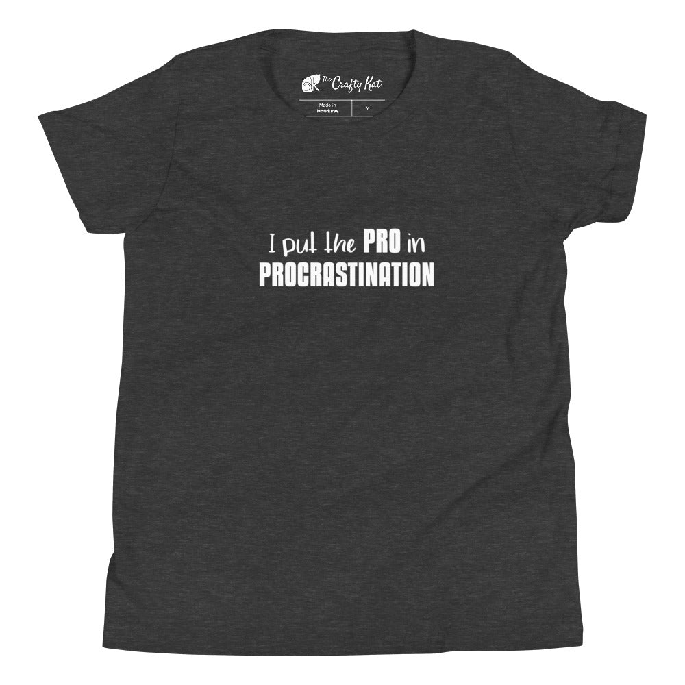 Dark Grey Heather youth t-shirt with text graphic: "I put the PRO in PROCRASTINATION"