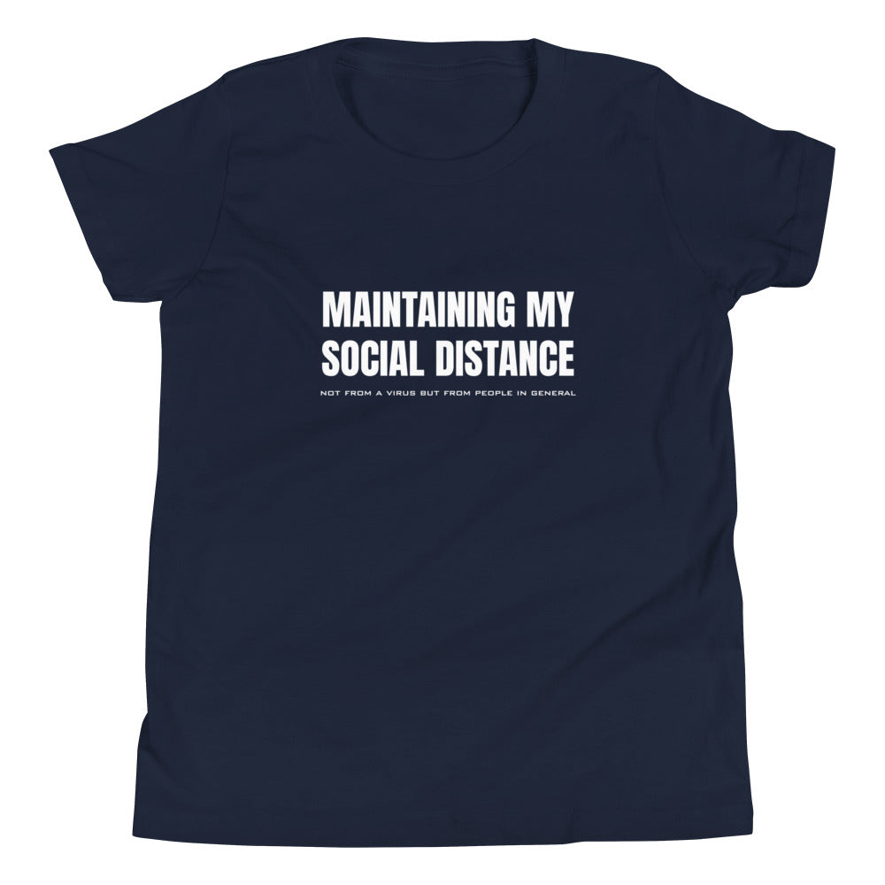Navy youth t-shirt with white graphic: "MAINTAINING MY SOCIAL DISTANCE not from a virus but from people in general"