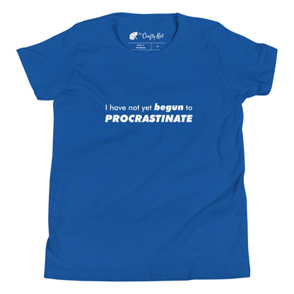 True Royal blue youth t-shirt with text graphic: "I have not yet BEGUN to PROCRASTINATE"
